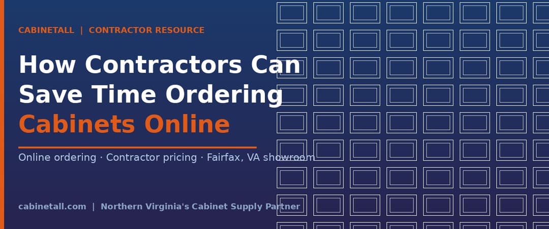 How Contractors Can Save Time Ordering Cabinets Online